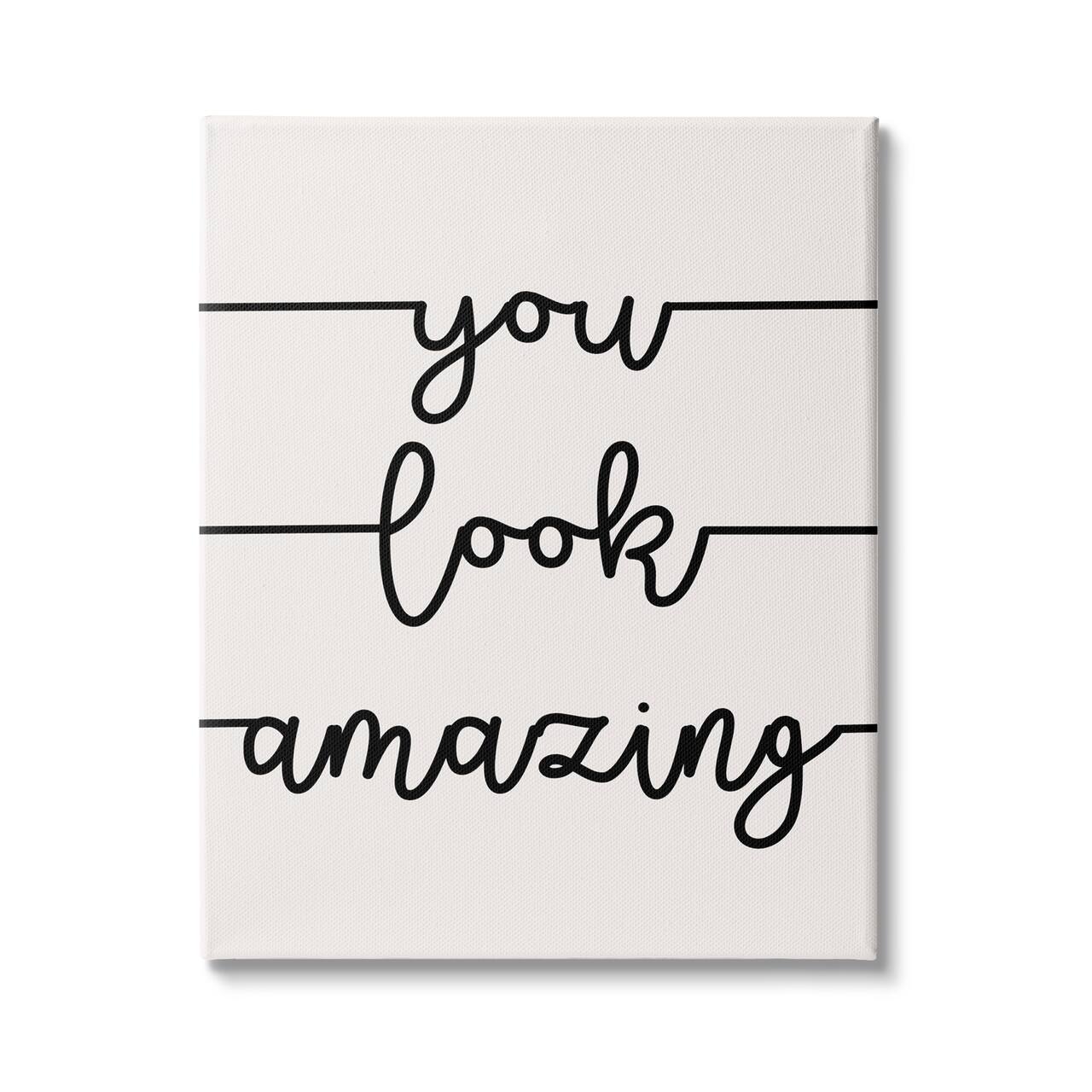 Stupell Industries You Look Amazing Phrase Abstract Line Typography Canvas Wall Art